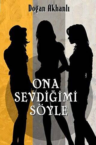 Ona Sevdiğimi Söyle - 1