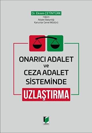 Onarıcı Adalet ve Ceza Adalet Sisteminde Uzlaştırma - 1