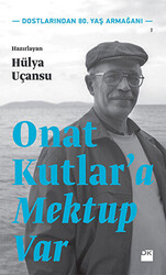 Onat Kutlar`a Mektup Var - 1