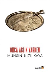 Onca Açlık Varken - 1