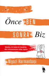 Önce Ben Sonra Biz - 1