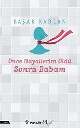 Önce Hayallerim Öldü Sonra Babam - 1