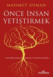 Önce İnsan Yetiştirmek - Yediveren Yayınları