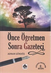 Önce Öğretmen Sonra Gazeteci - 1