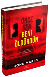 Önce Sen Beni Öldürdün - Ephesus Yayınları