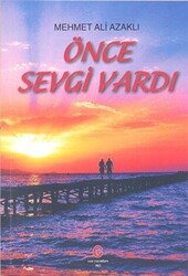 Önce Sevgi Vardı - 1