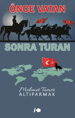 Önce Vatan Sonra Turan - 1
