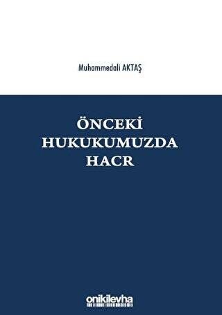 Önceki Hukukumuzda Hacr - 1