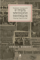 Öncesiyle Sonrasıyla 12 Eylül Döneminde Ermeniler Olaylar Tanıklıklar - Aras Yayıncılık