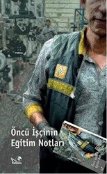 Öncü İşcinin Eğitim Notları - 1