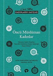 Öncü Müslüman Kadınlar - Kadınların Hafızası - 1