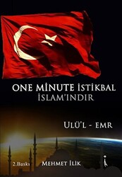 One Minute İstikbal İslam’ındır - İkinci Adam Yayınları
