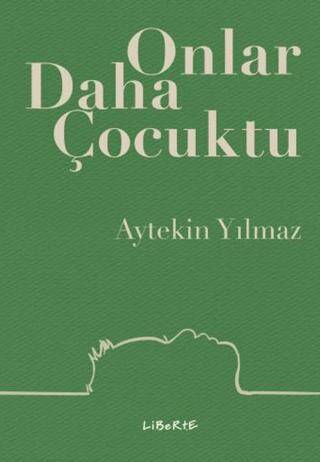 Onlar Daha Çocuktu - 1