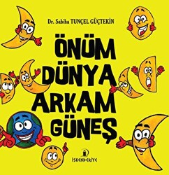 Önüm Dünya Arkam Güneş - 1