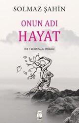 Onun Adı Hayat - 1