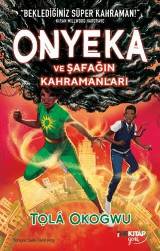 Onyeka ve Şafağın Kahramanları - 1