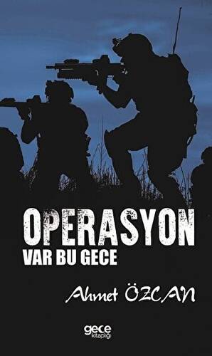 Operasyon Var Bu Gece - 1