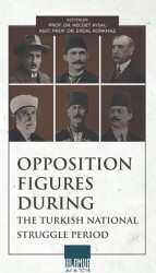 Opposition Figures During The Turkish National Struggle Period - Ihlamur Akademi