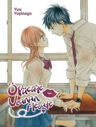 Öpücüğe Uzanan Mesafe - 1