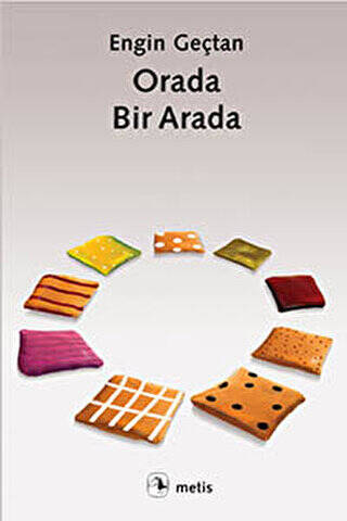 Orada, Bir Arada - 1