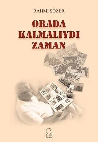 Orada Kalmalıydı Zaman - 1