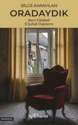 Oradaydık Asrın Felaketi, 6 Şubat Depremi - Gülhane Yayınları