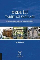 Ordu İli Tarihi Su Yapıları - 1