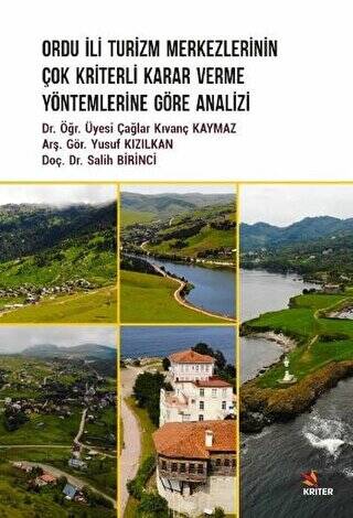 Ordu İli Turizm Merkezlerinin Çok Kriterli Karar Verme Yöntemlerine Göre Analizi - 1