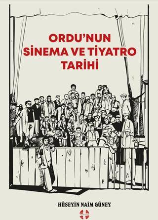 Ordu’nun Sinema ve Tiyatro Tarihi - 1