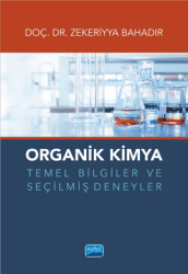 Organik Kimya Temel Bilgiler ve Seçilmiş Deneyler - Nobel Akademik Yayıncılık