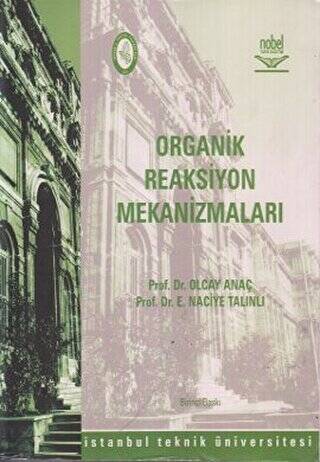 Organik Reaksiyon Mekanizmaları - 1