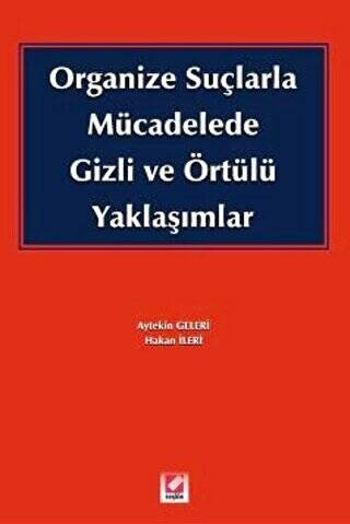 Organize Suçlarla Mücadelede Gizli ve Örtülü Yaklaşımlar - 1