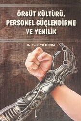 Örgüt Kültürü Personel Güçlendirme ve Yenilik - 1