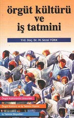 Örgüt Kültürü ve İş Tatmini - 1