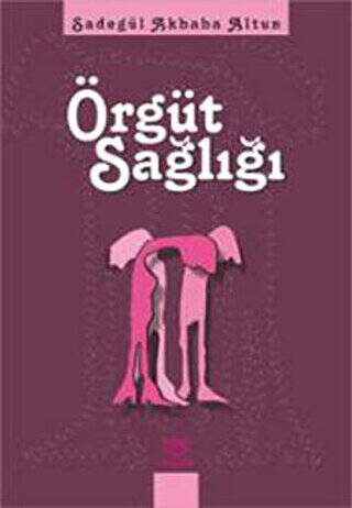 Örgüt Sağlığı - 1