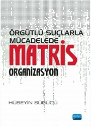 Örgütlü Suçlarla Mücadelede Matris Organizasyon - 1