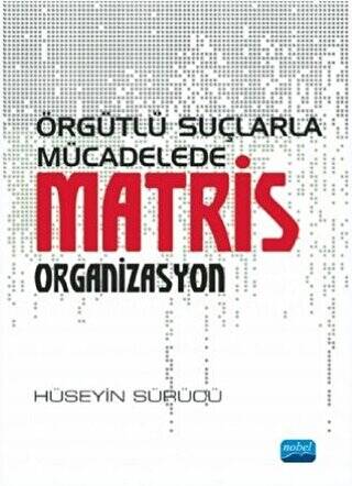 Örgütlü Suçlarla Mücadelede Matris Organizasyon - 1