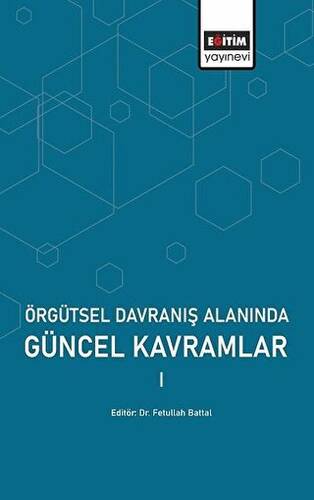 Örgütsel Davranış Alanında Güncel Kavramlar 1 - 1