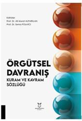 Örgütsel Davranış Kuram ve Kavram Sözlüğü - 1