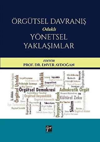 Örgütsel Davranış Odaklı Yönetsel Yaklaşımlar - 1