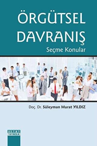 Örgütsel Davranış - Seçme Konular - 1