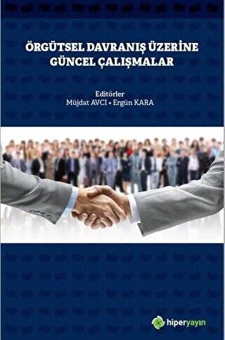 Örgütsel Davranış Üzerine Güncel Çalışmalar - 1