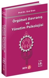 Örgütsel Davranış ve Yönetim Psikolojisi - Beta Yayınevi