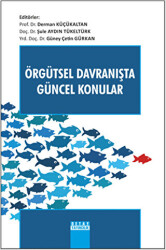 Örgütsel Davranışta Güncel Konular - Detay Yayıncılık