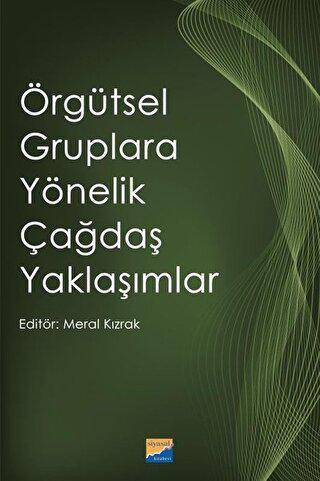 Örgütsel Gruplara Yönelik Çağdaş Yaklaşımlar - 1