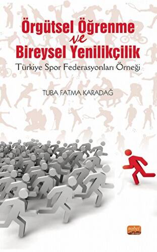 Örgütsel Öğrenme Ve Bireysel Yenilikçilik - 1