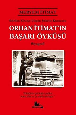 Orhan İtimat’ın Başarı Öyküsü - 1