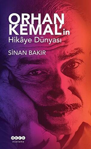 Orhan Kemal`in Hikaye Dünyası - 1