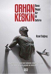 Orhan Keskin - Bana Beyaz Bir At Getirin - 1