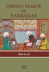 Orhan Pamuk ve Nakkaşlar - 1